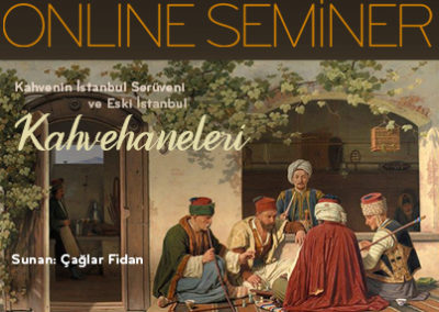 Kahvenin İstanbul Serüveni ve Eski İstanbul Kahvehaneleri